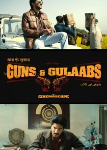     Guns & Gulaabs
